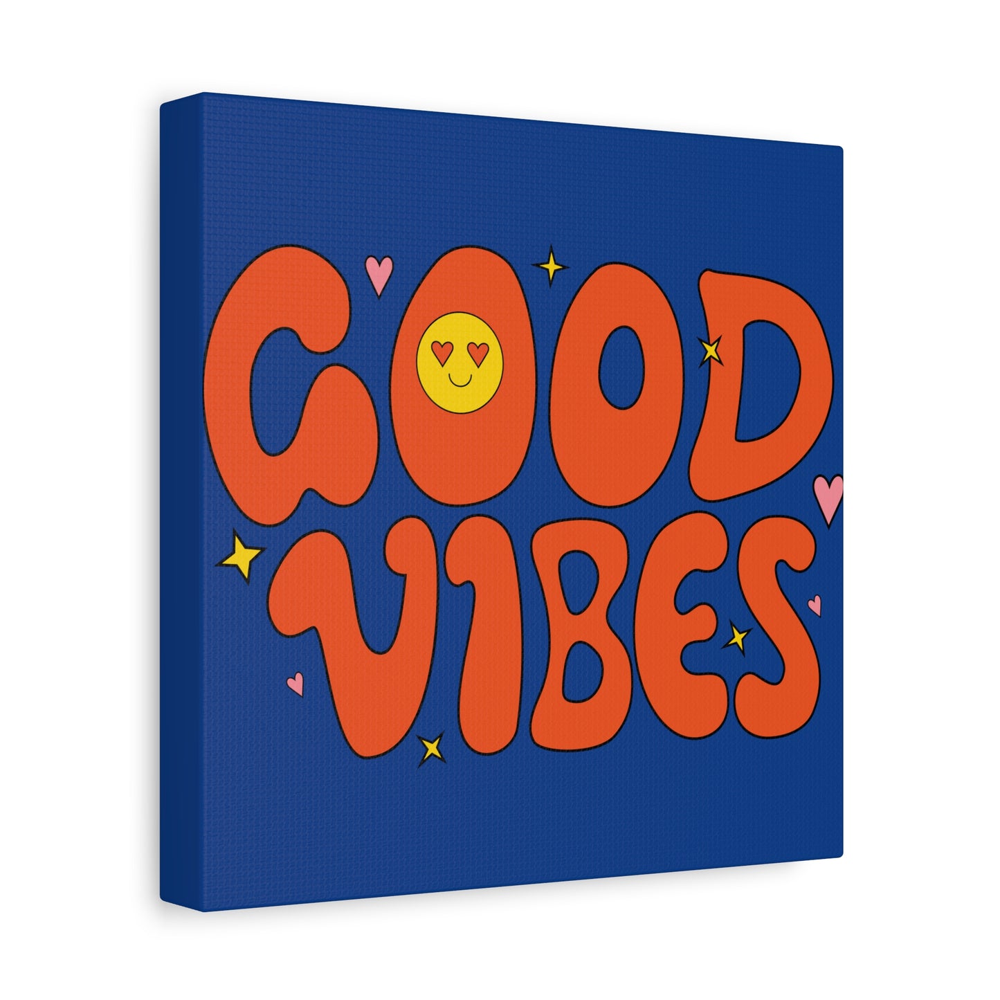 Good Vibes Matte Canvas, Stretched, 1.25"