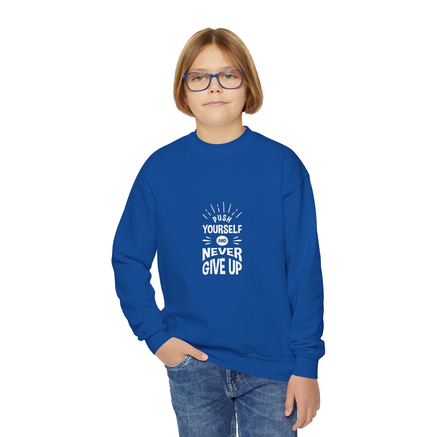 Push Yourself And Never Give Up Youth Crewneck Sweatshirt