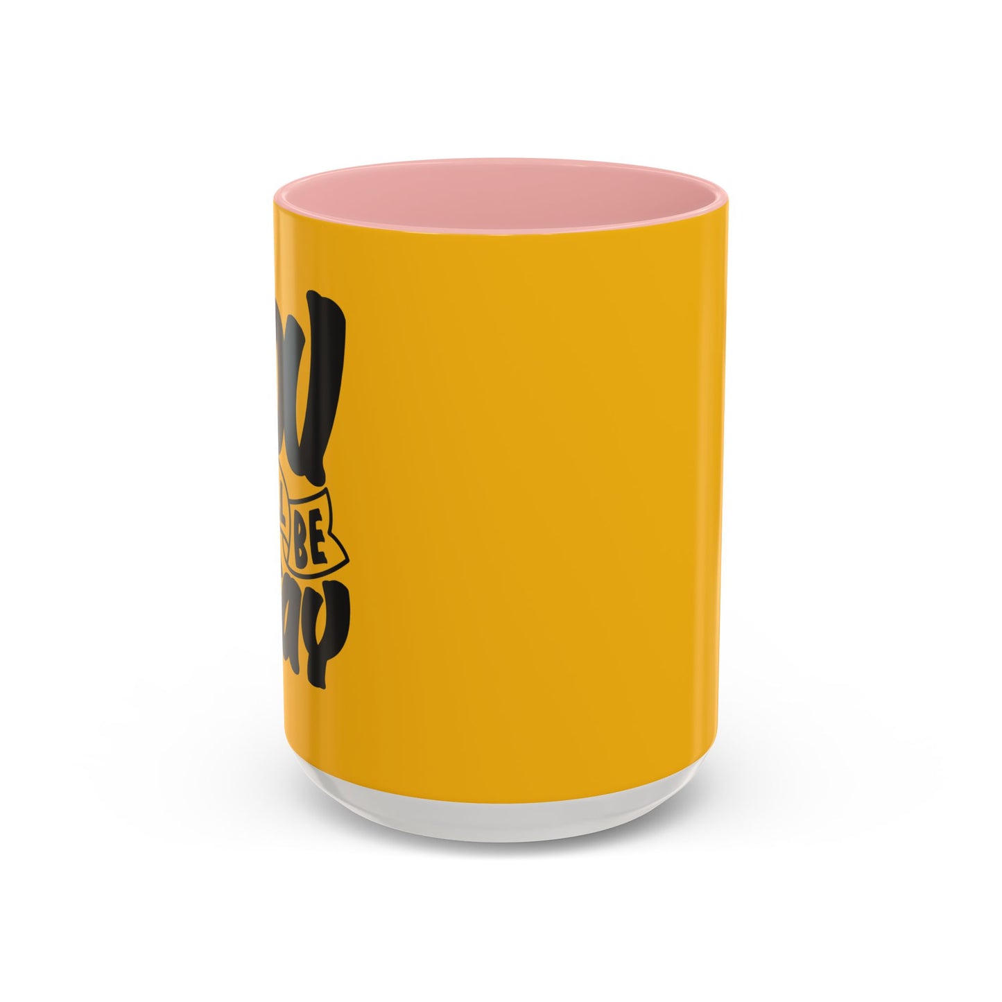 You Will Be Okay Accent Coffee Mug (11, 15oz)