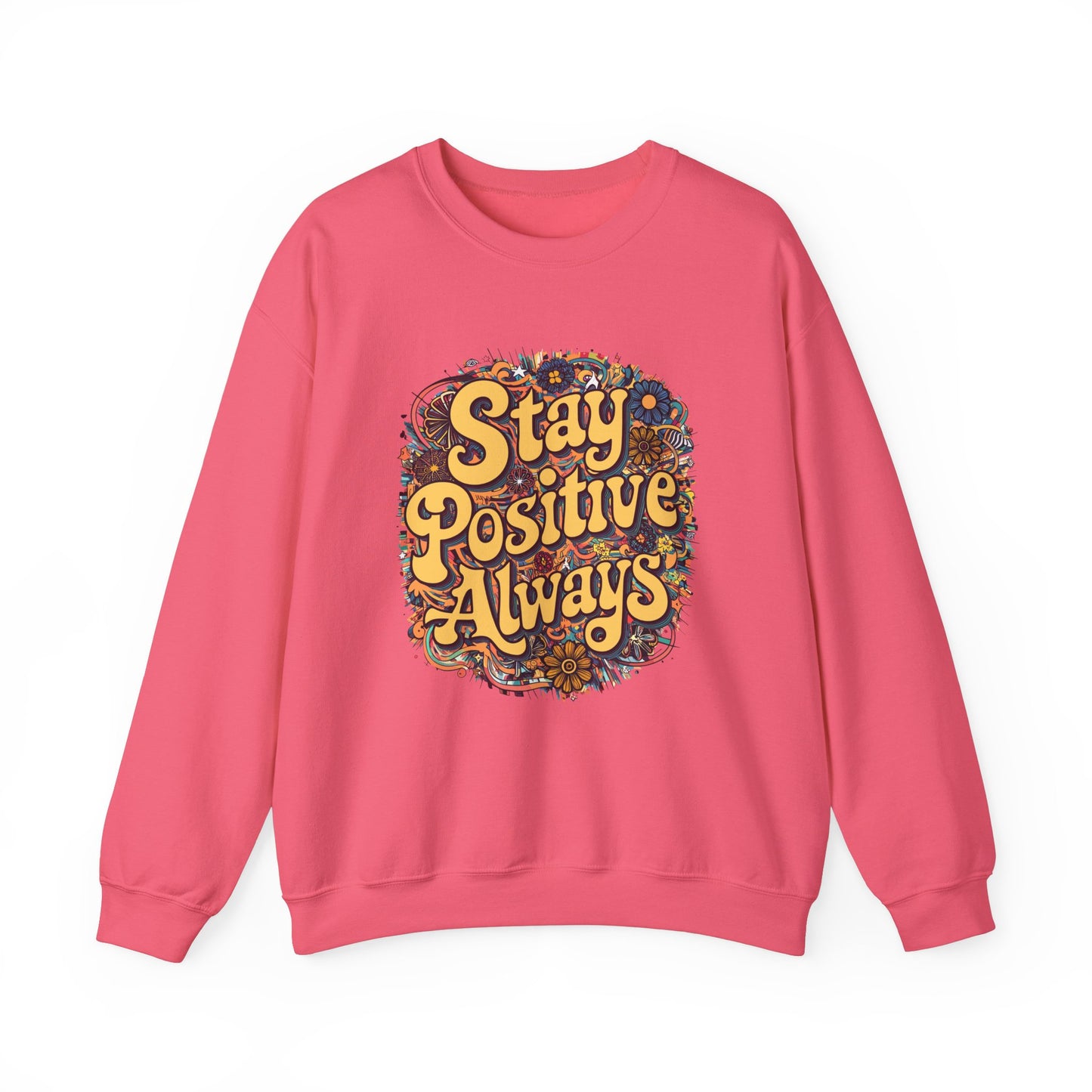 Stay Positive Always Unisex Heavy Blend™ Crewneck Sweatshirt
