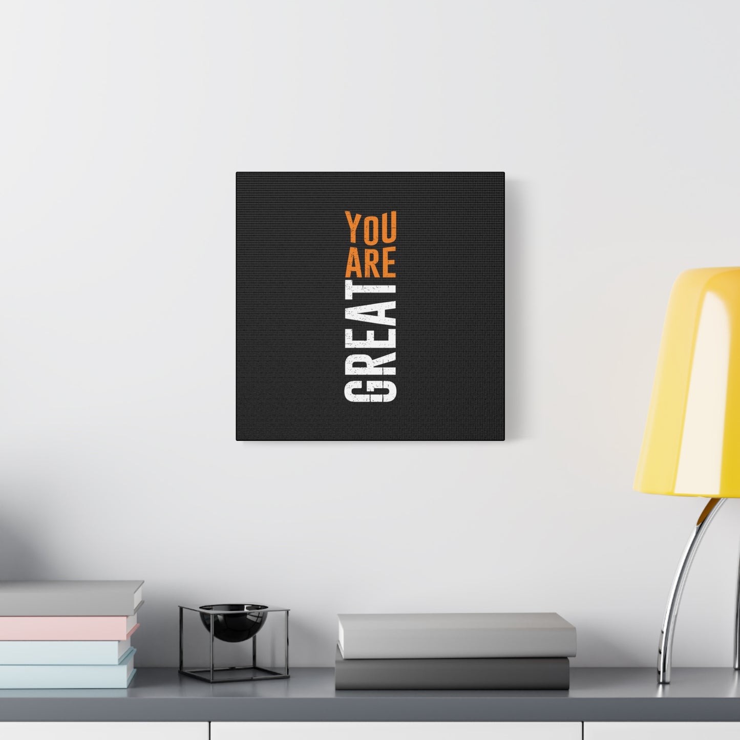 You Are Great Matte Canvas, Stretched, 1.25"