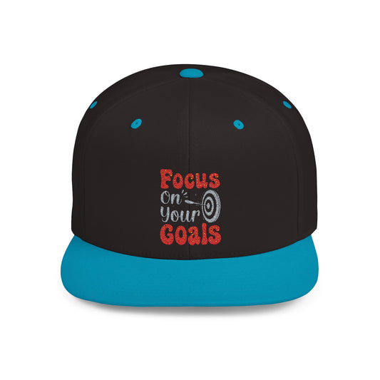 Focus On Your Goals Flat Bill Snapback