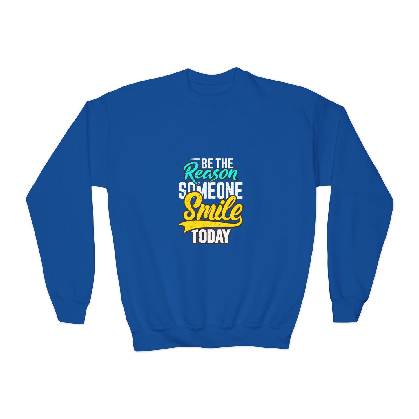 Be The Reason Someone Smile Today Youth Crewneck Sweatshirt