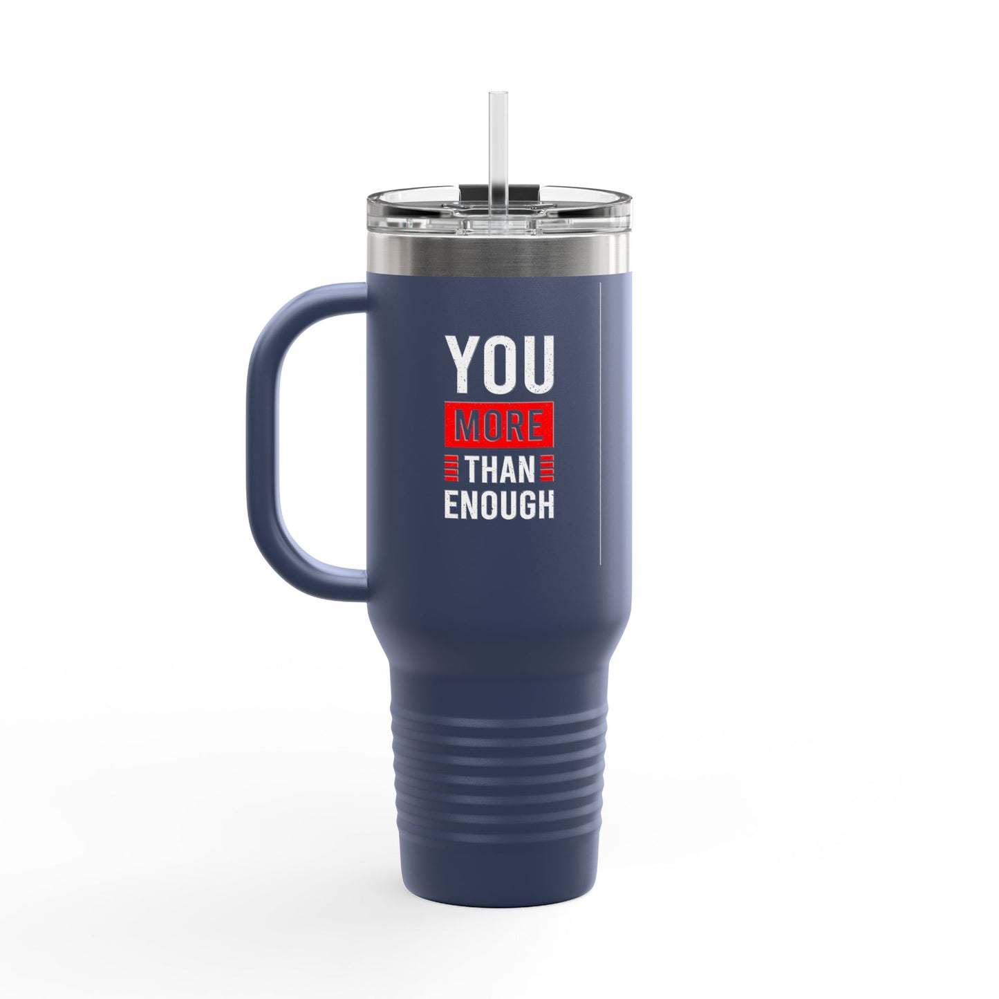 You More Than Enough Insulated Travel Mug, 40oz