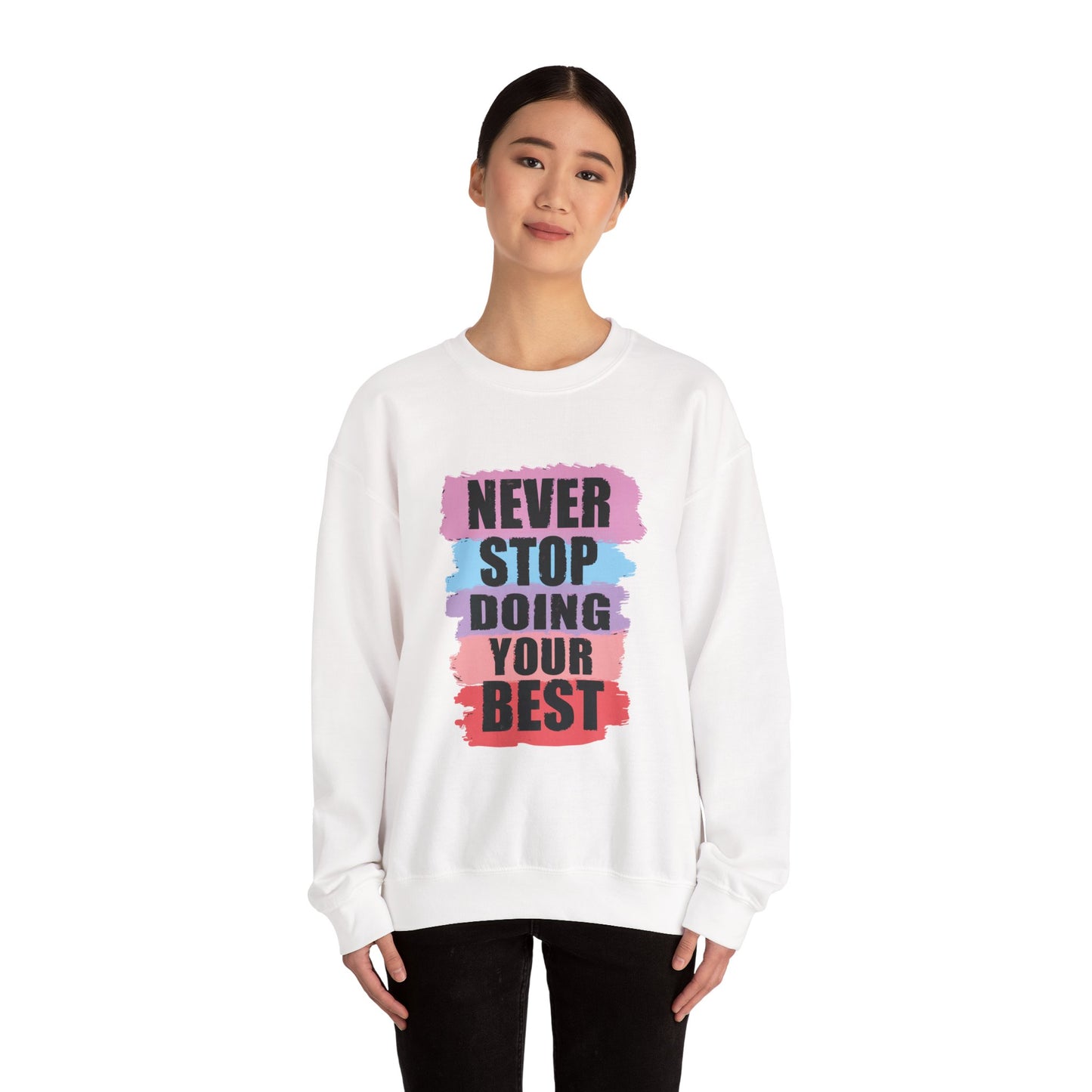Never Stop Doing Your Best Unisex Heavy Blend™ Crewneck Sweatshirt