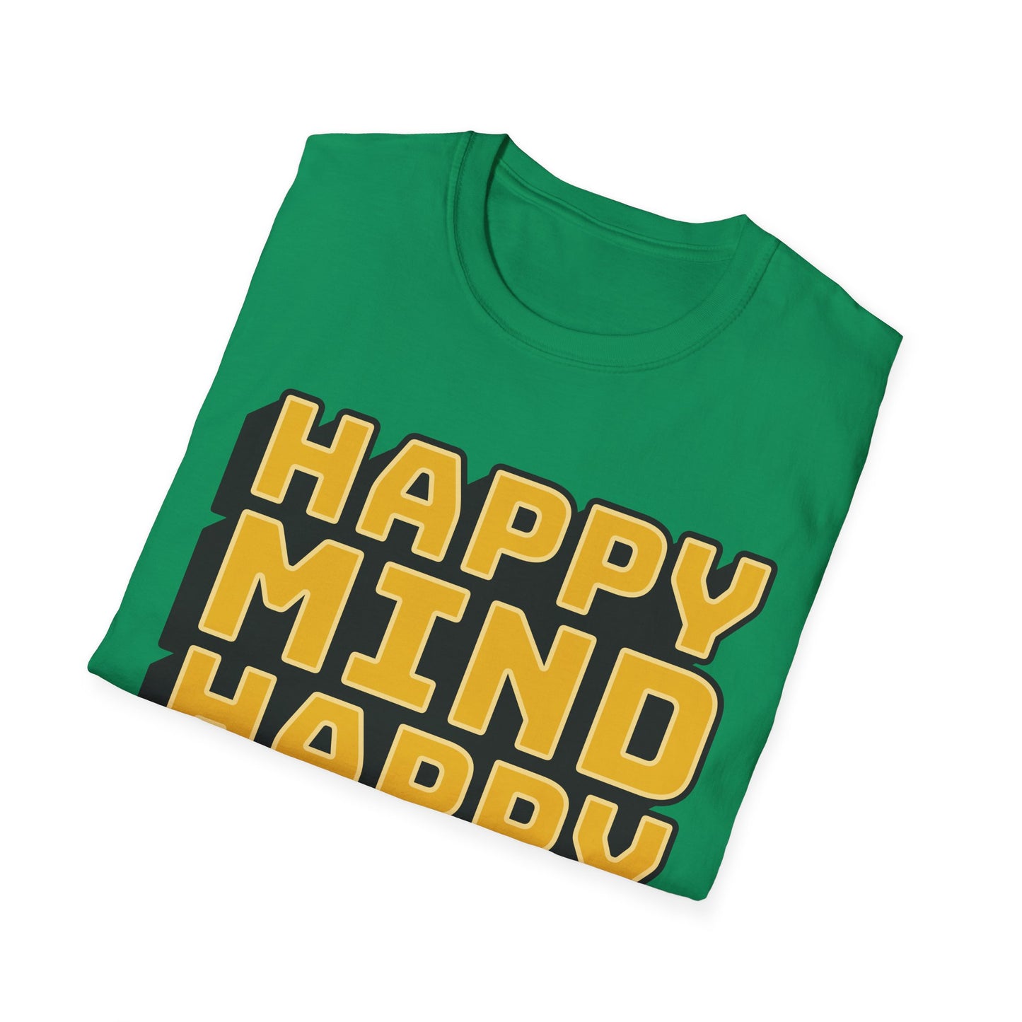 Happy Mind Happy Life Unisex Softstyle T-Shirt