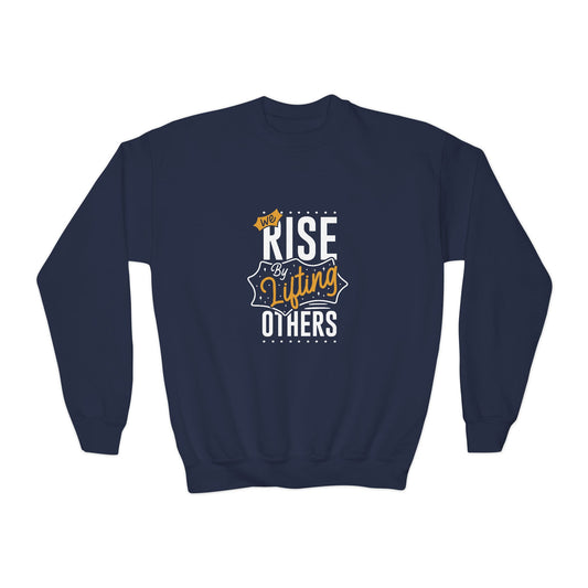 We Rise By Lifting Others Youth Crewneck Sweatshirt