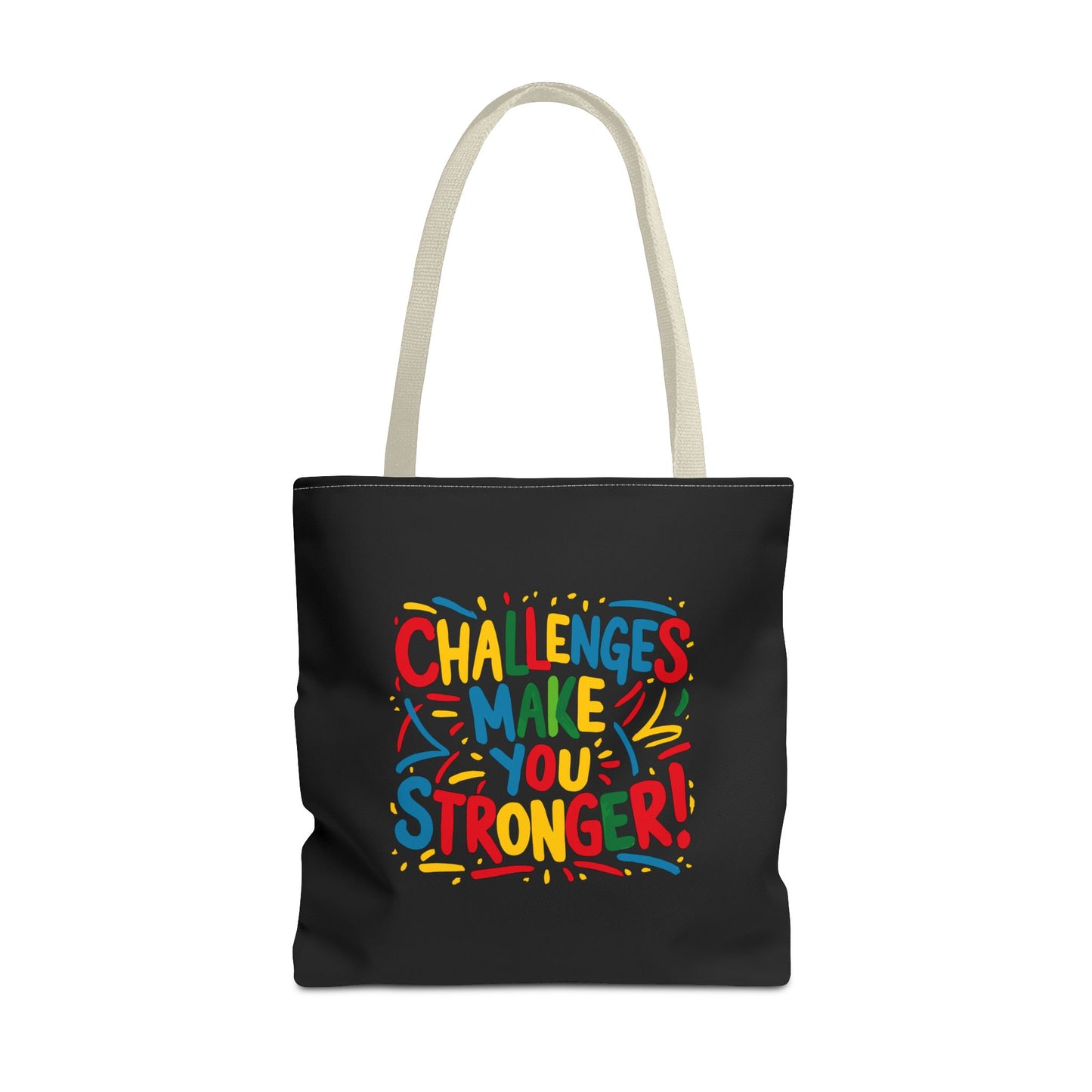Challenges Make You Stronger! Tote Bag (AOP)