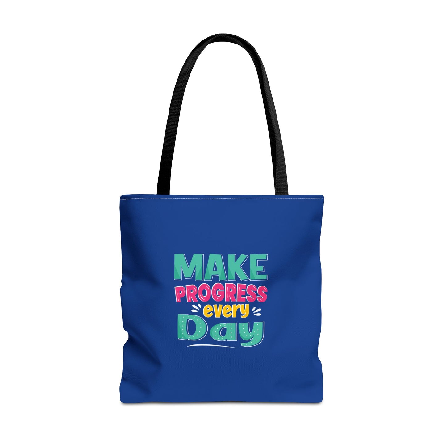 Make Progress Every Day Tote Bag (AOP)