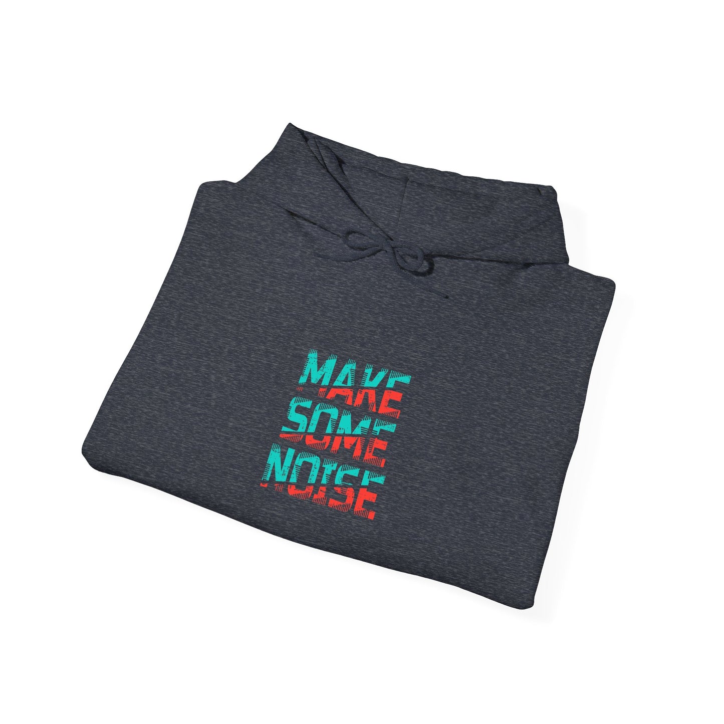 Make Some Noise Unisex Heavy Blend™ Hooded Sweatshirt