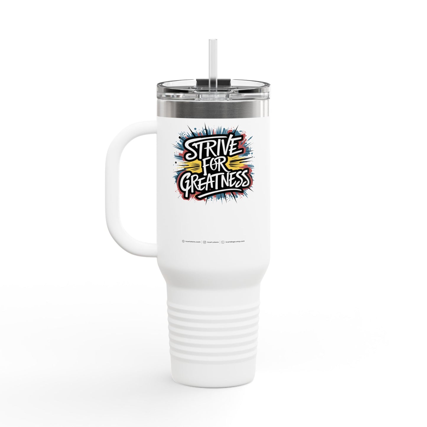 Strive For Greatness Insulated Travel Mug, 40oz
