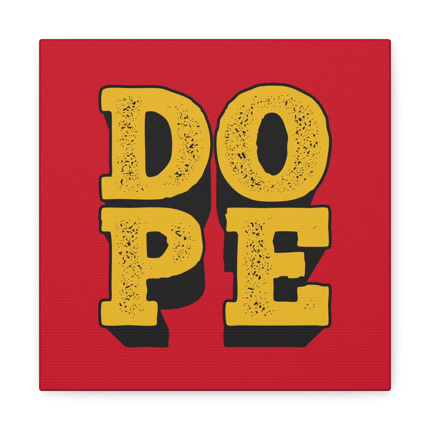 Dope Matte Canvas, Stretched, 1.25"