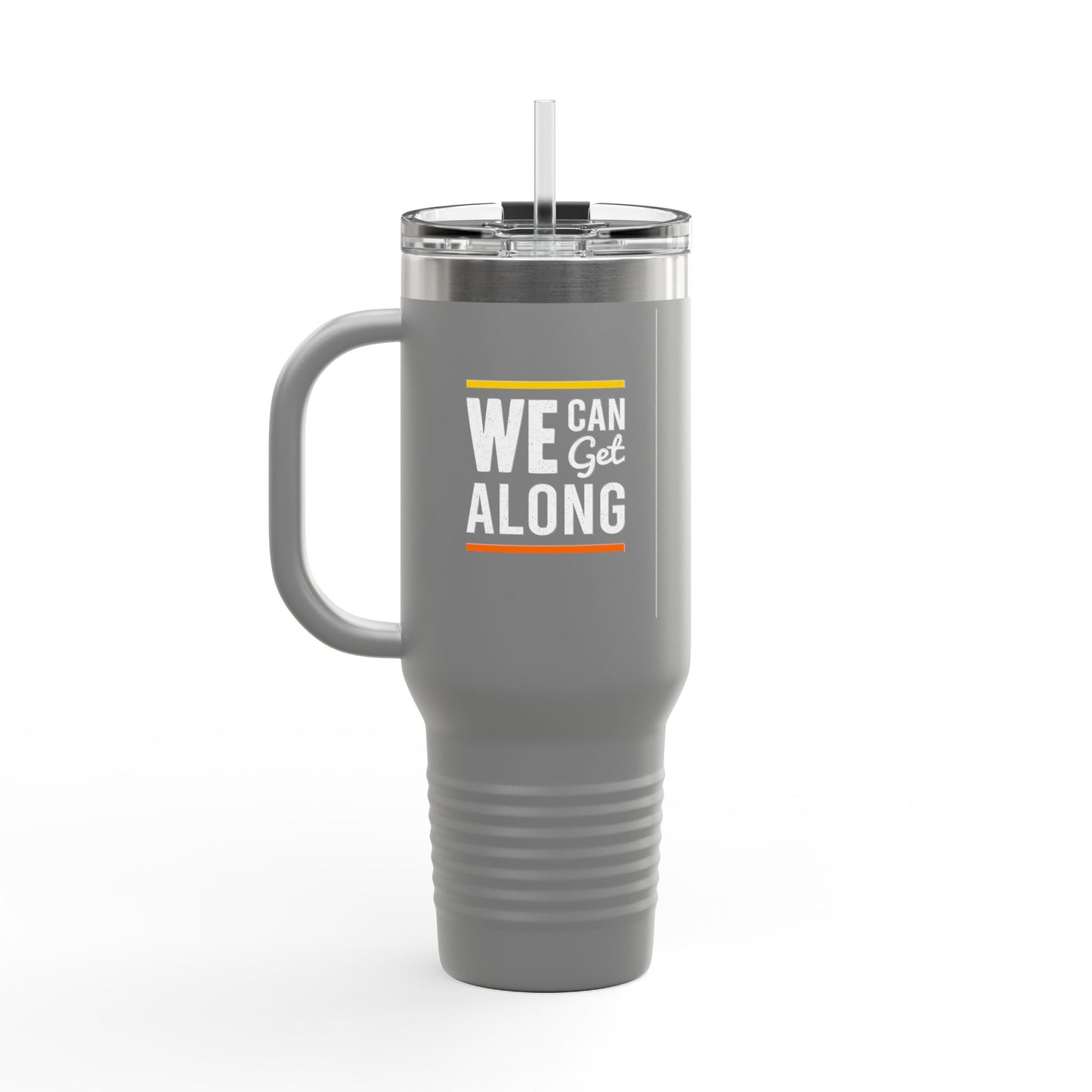 We Can Get Along Insulated Travel Mug, 40oz