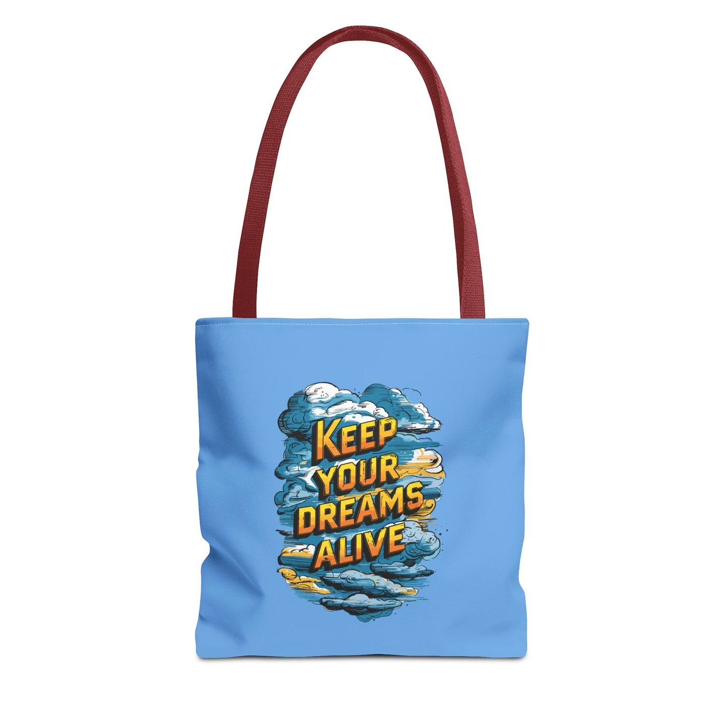 Keep Your Dreams Alive Tote Bag (AOP)