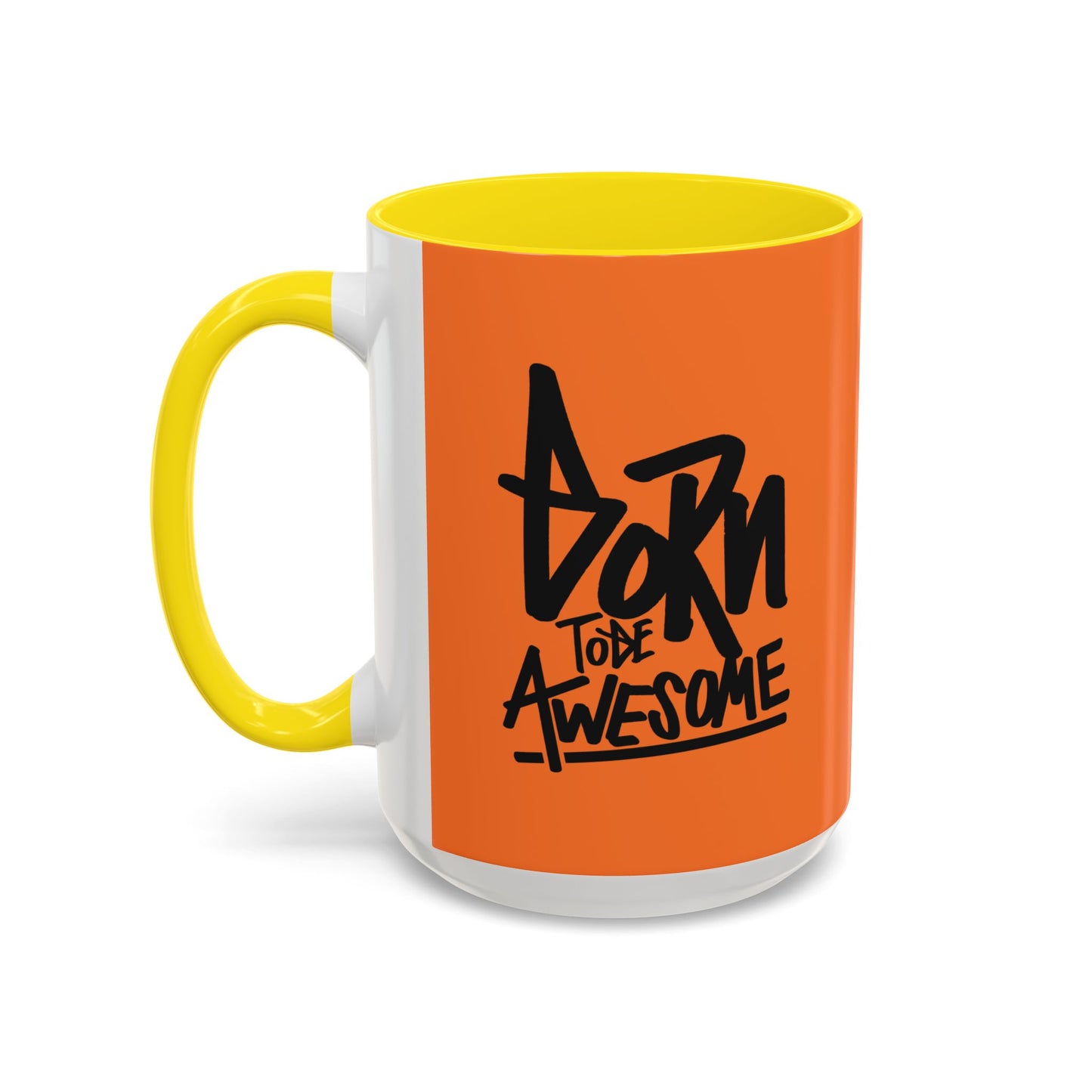 Born To Be Awesome Accent Coffee Mug (11, 15oz)