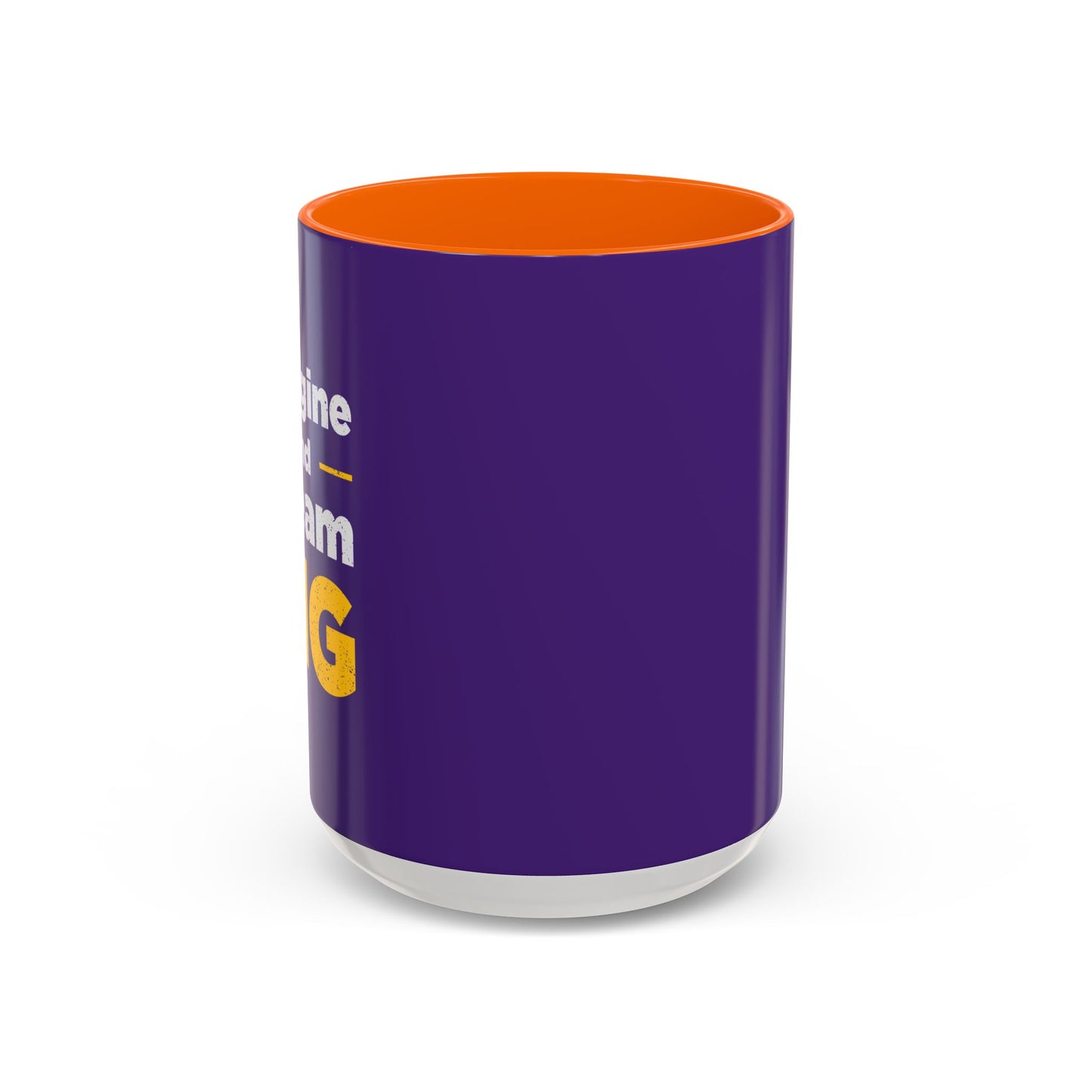 Imagine And Dream Big Accent Coffee Mug (11, 15oz)