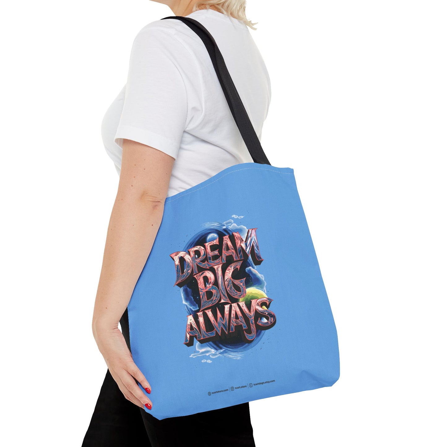 Dream Big Always Tote Bag (AOP)