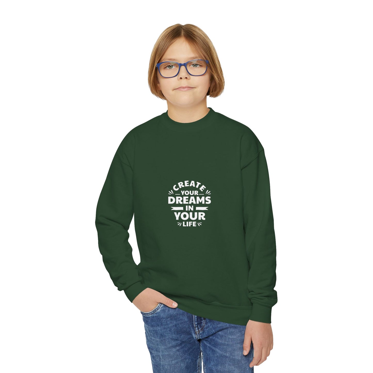Create Your Dreams In Your Life Youth Crewneck Sweatshirt