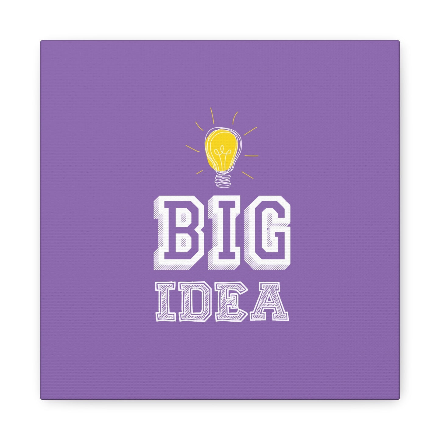 Big Idea Matte Canvas, Stretched, 1.25"