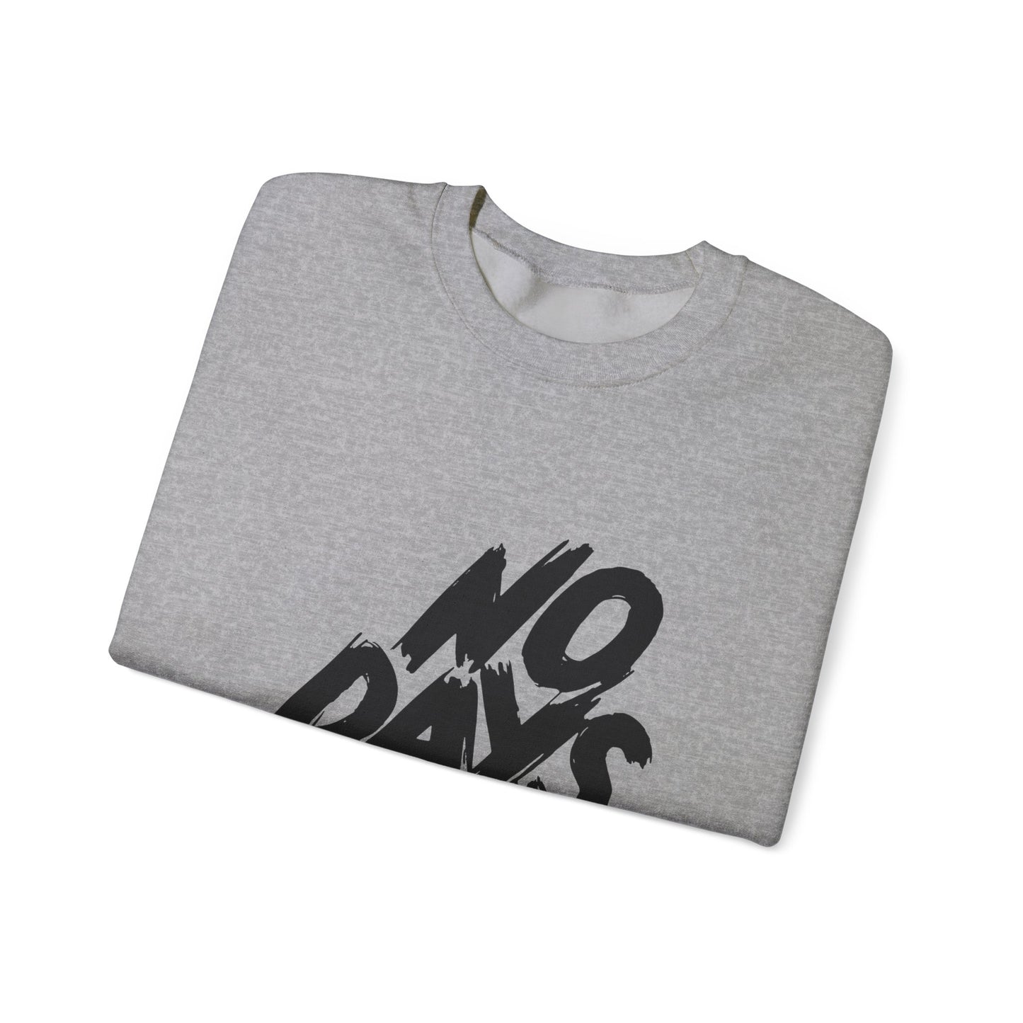 No Days Off Unisex Heavy Blend™ Crewneck Sweatshirt