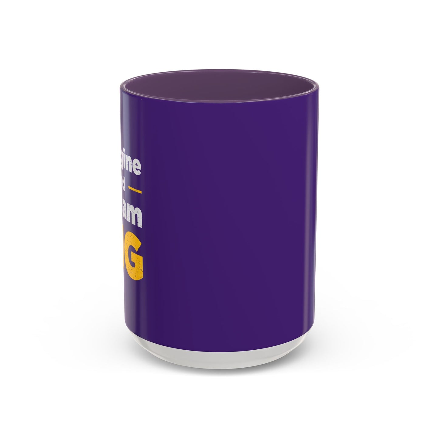 Imagine And Dream Big Accent Coffee Mug (11, 15oz)