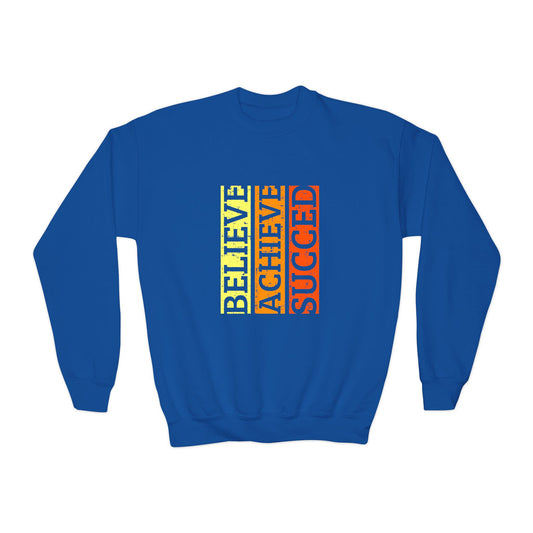 Believe Achieve Succed Youth Crewneck Sweatshirt