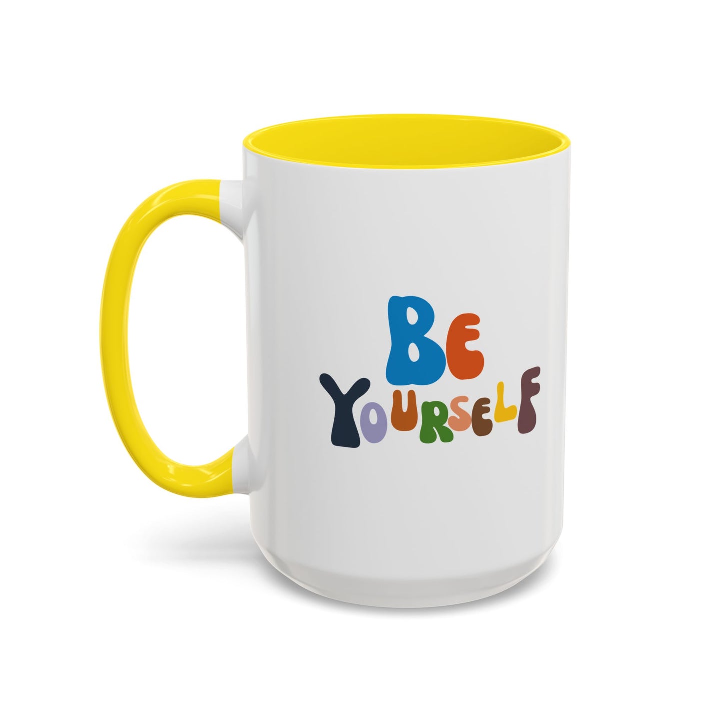 Be Yourself Accent Coffee Mug (11, 15oz)