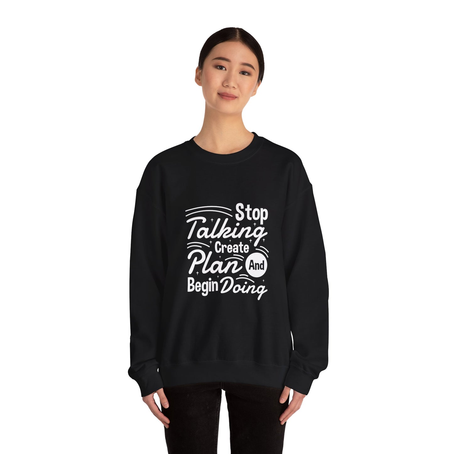 Stop Talking Create Plan And Begin Doing Unisex Heavy Blend™ Crewneck Sweatshirt