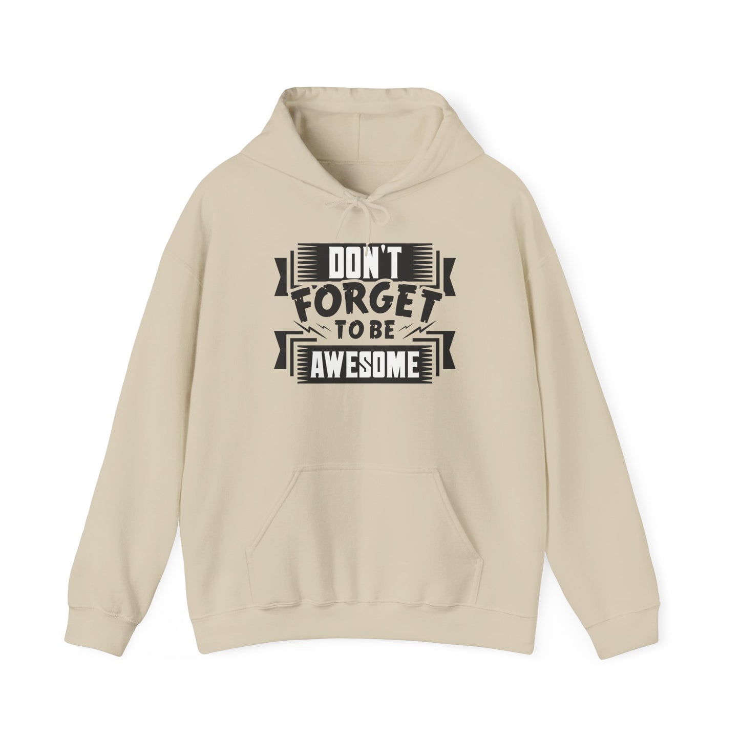 Don't Forget To Be Awesome Unisex Heavy Blend™ Hooded Sweatshirt