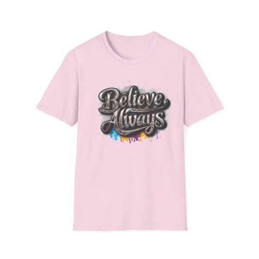 Believe Always Unisex Softstyle T-Shirt