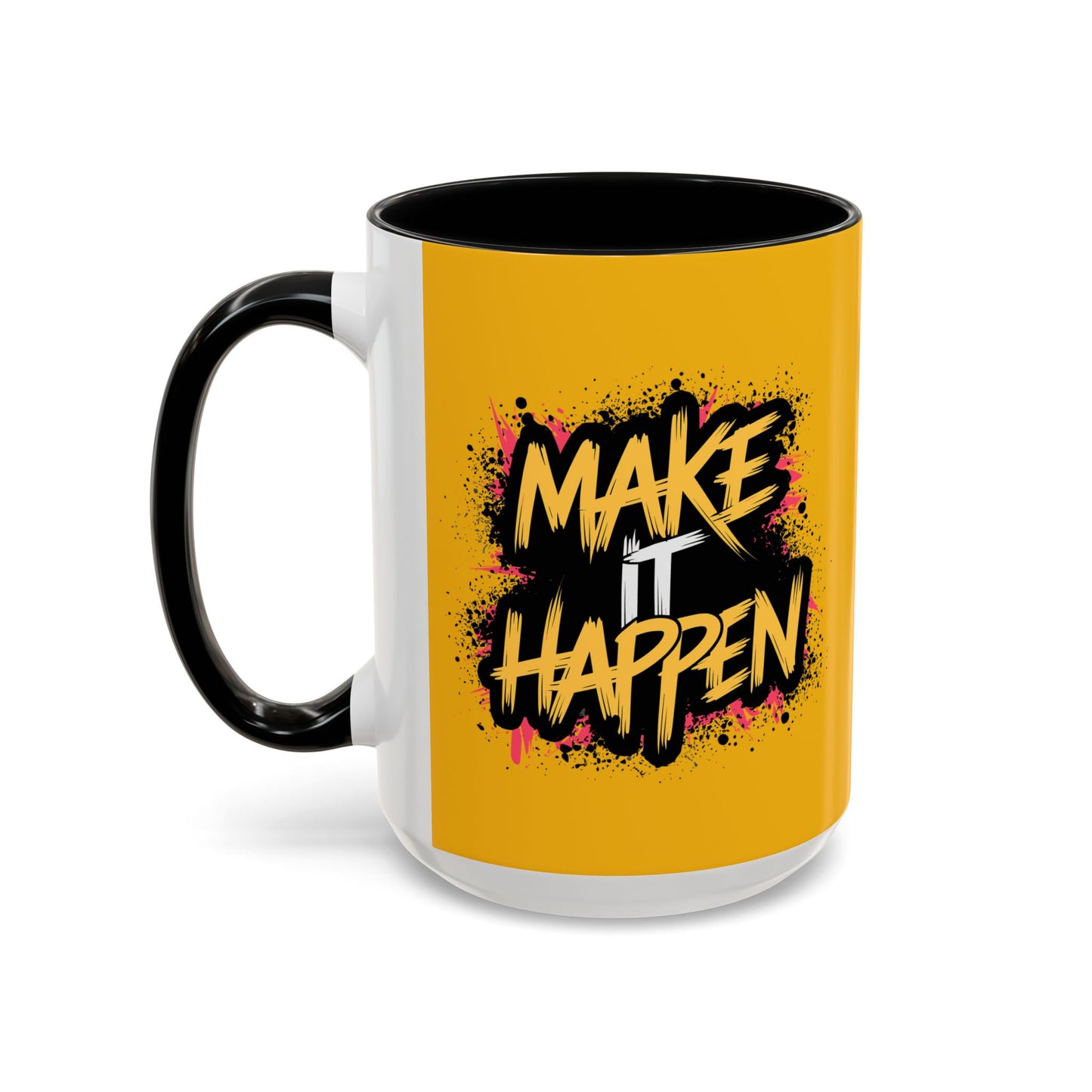 Make It Happen Accent Coffee Mug (11, 15oz)