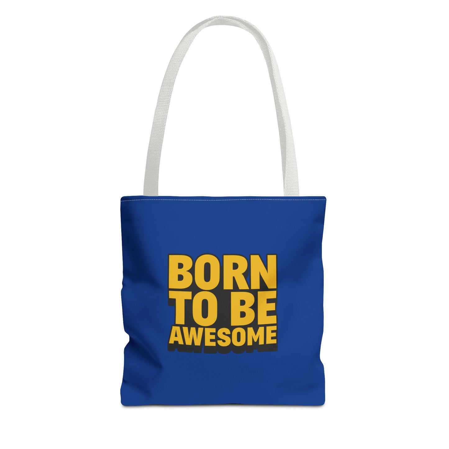Born To Be Awesome Tote Bag (AOP)
