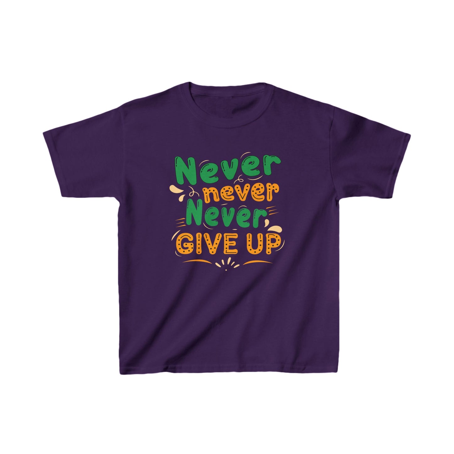 Never Never Never Give Up Kids Heavy Cotton™ Tee