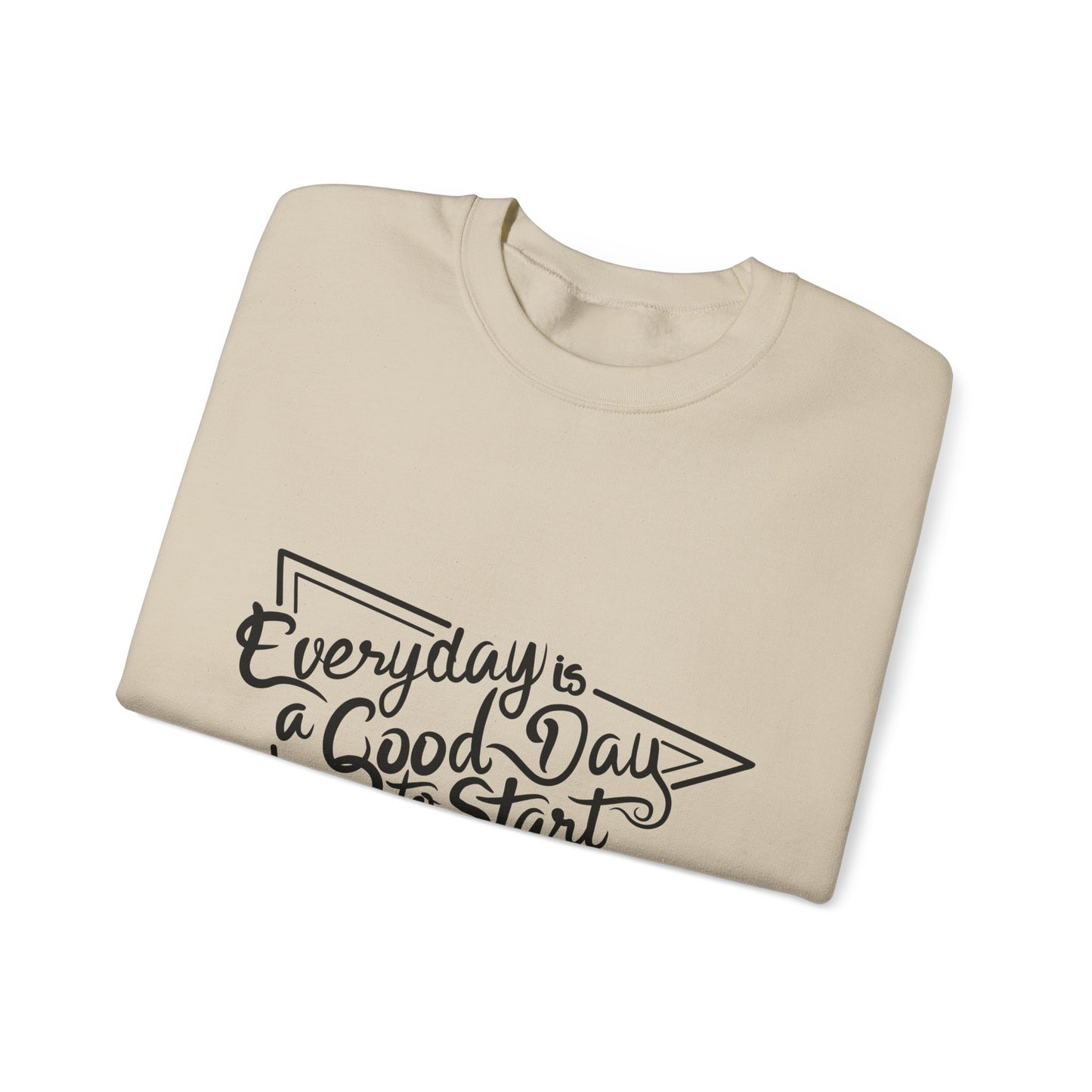 Every Day Is A Good Day To Start Unisex Heavy Blend™ Crewneck Sweatshirt