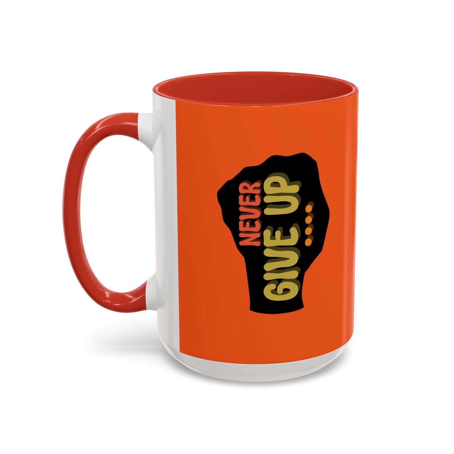 Never Give Up Accent Coffee Mug (11, 15oz)