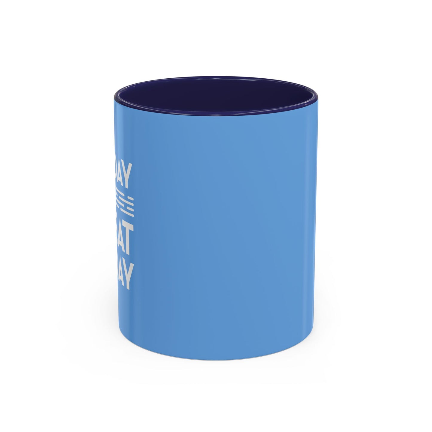 Today Is A Great Day Accent Coffee Mug (11, 15oz)