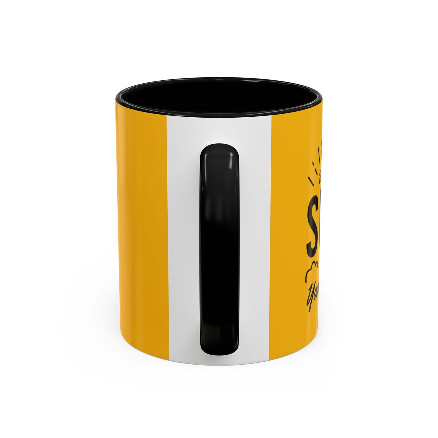 Be The Sun In Your Life Accent Coffee Mug (11, 15oz)