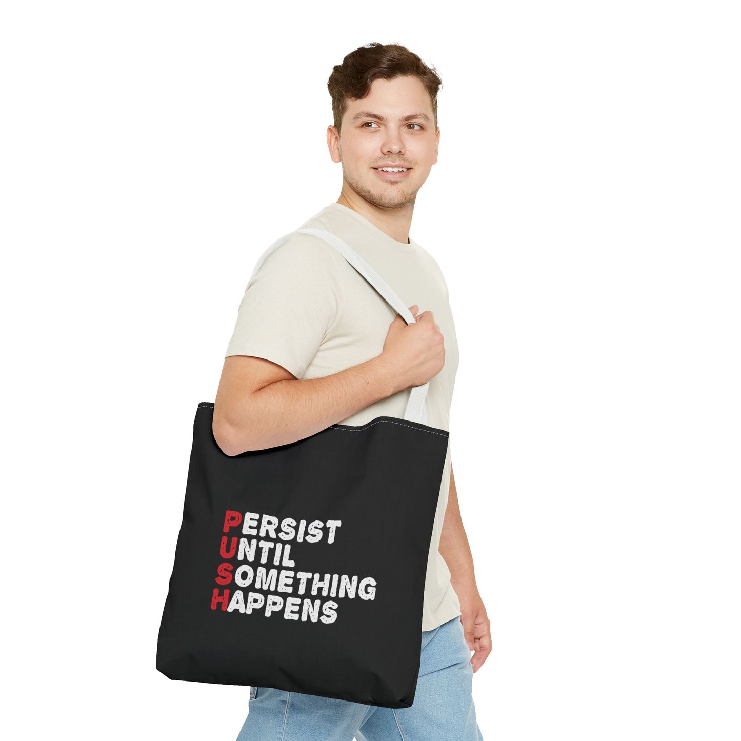 Persist Until Something Happens Tote Bag (AOP)