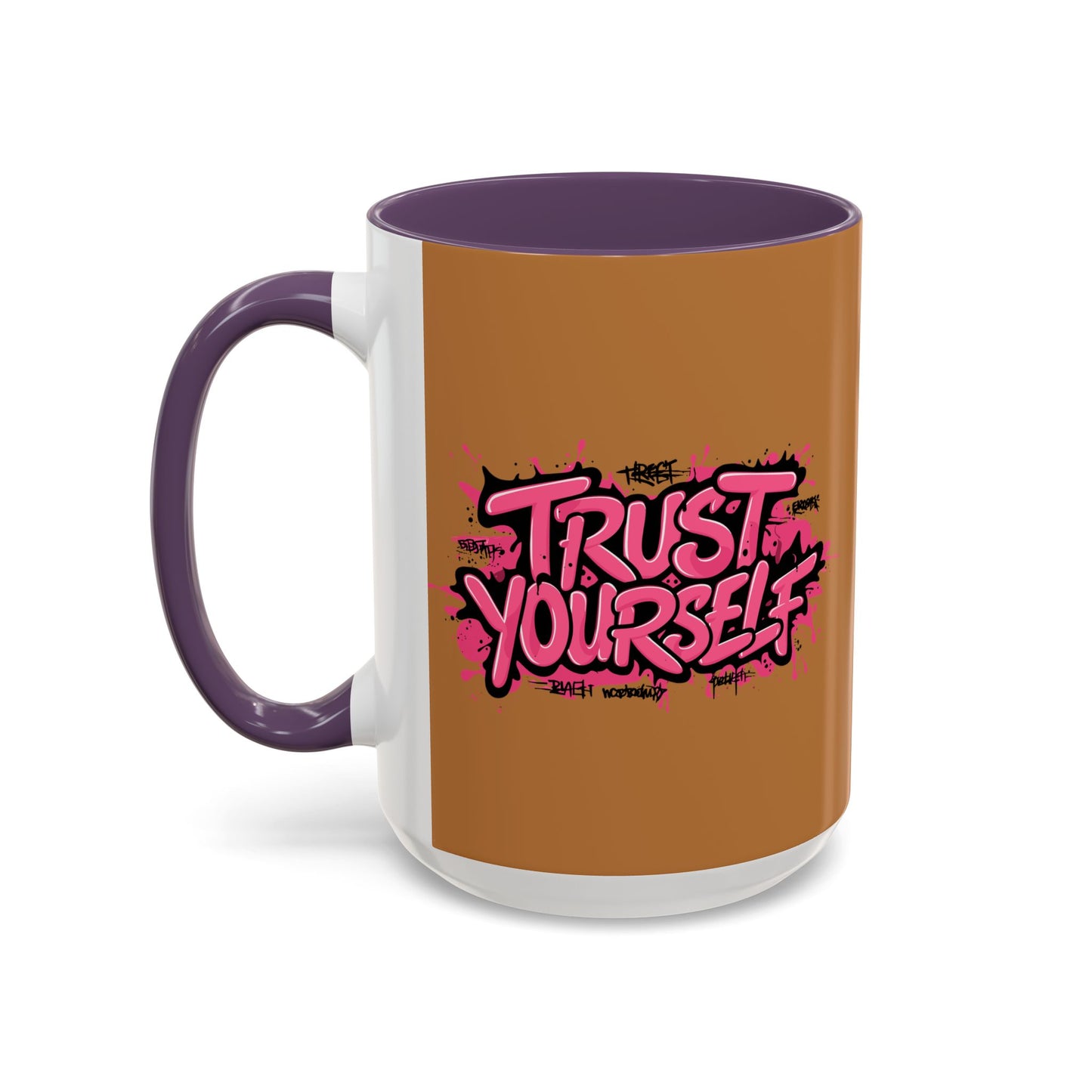 Trust Yourself Accent Coffee Mug (11, 15oz)