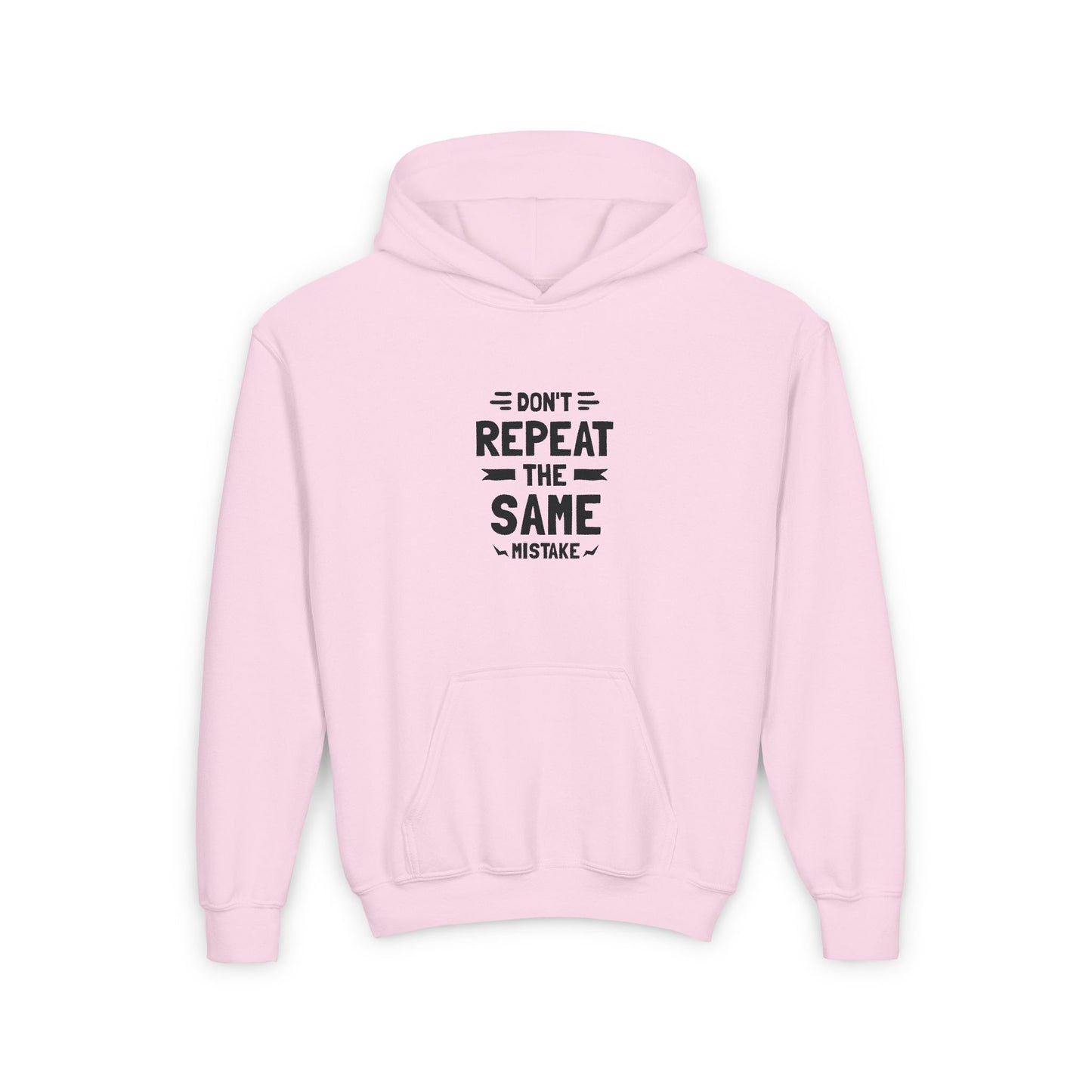 Don't Repeat The Same Mistake Youth Heavy Blend Hooded Sweatshirt