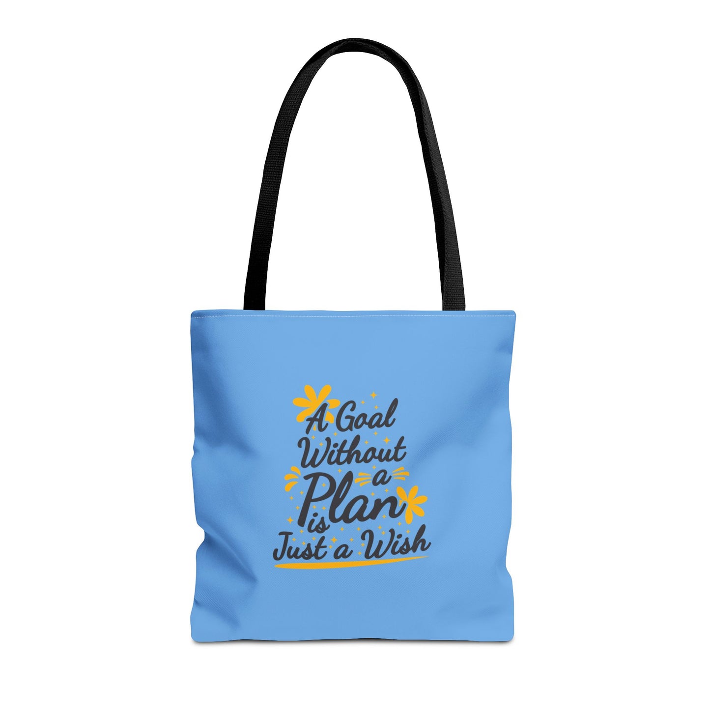 A Goal Without A Plan Is Just A Wish Tote Bag (AOP)