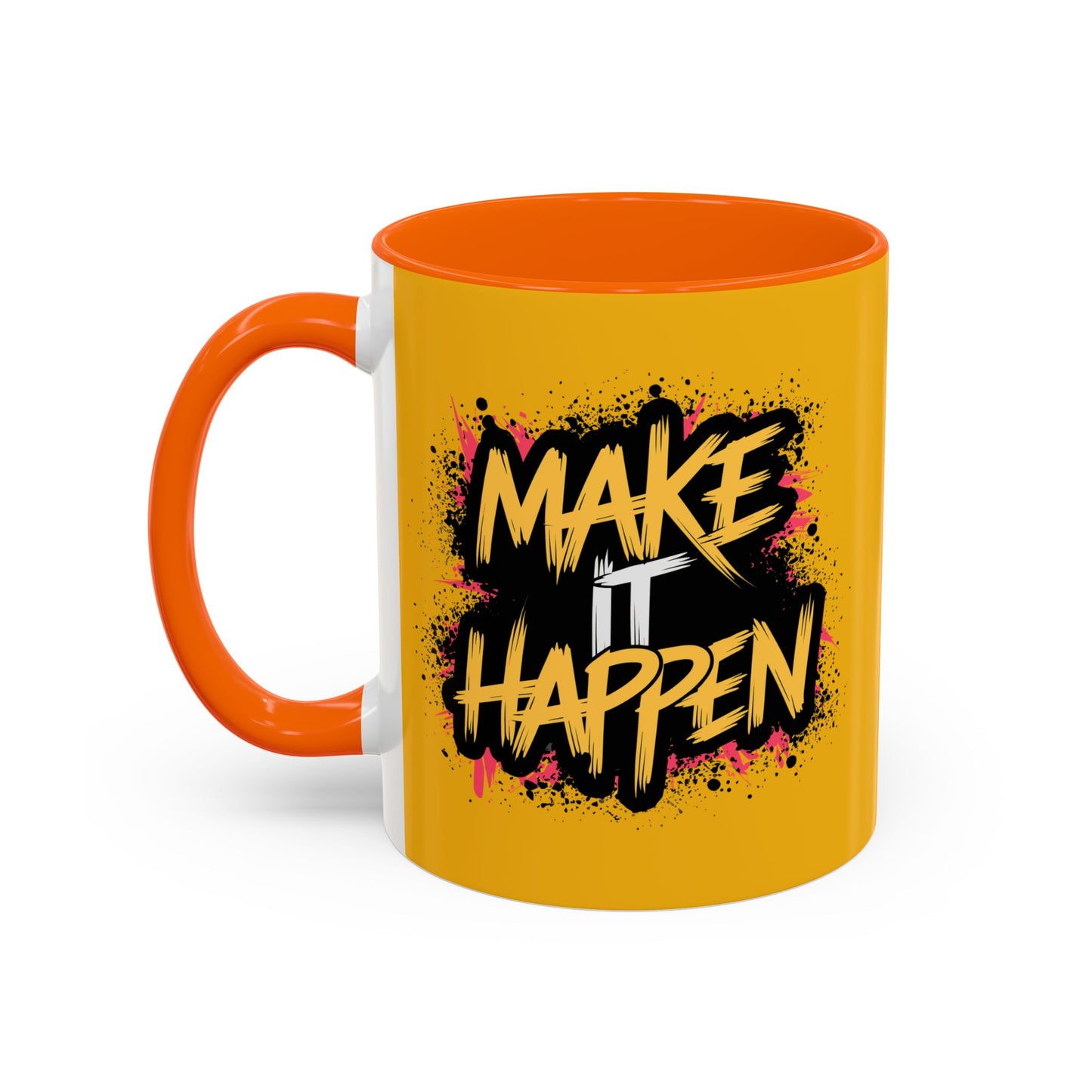 Make It Happen Accent Coffee Mug (11, 15oz)