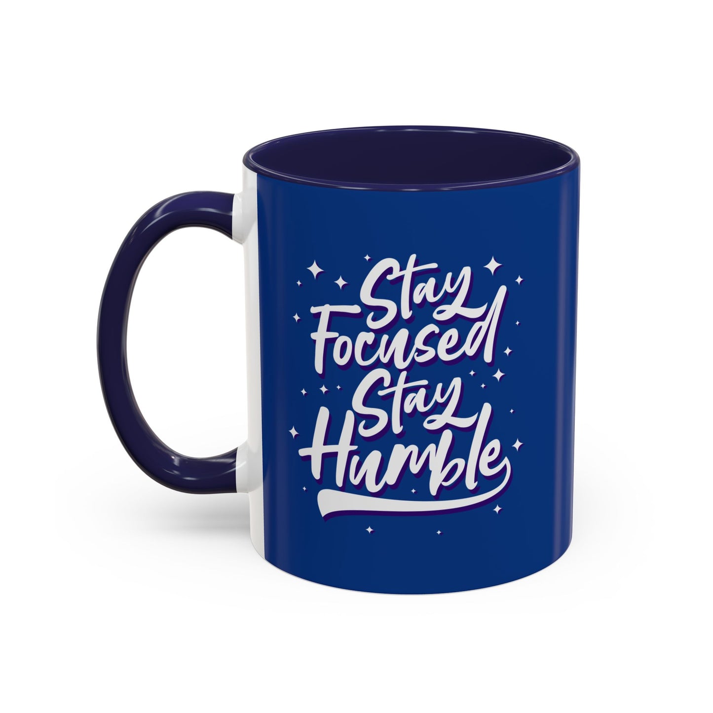 Stay Focused Stay Humble Accent Coffee Mug (11, 15oz)