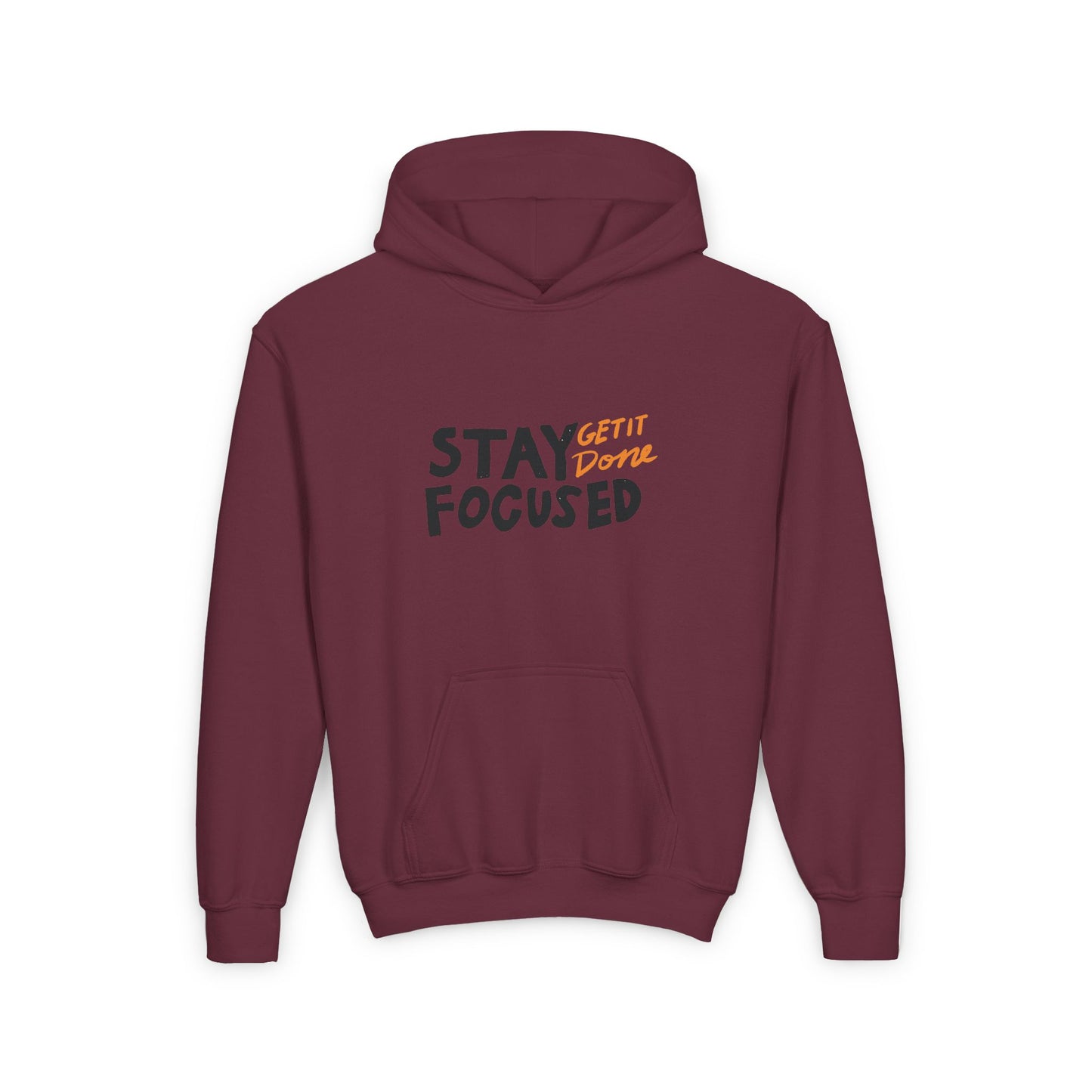 Stay Focused Get It Done Youth Heavy Blend Hooded Sweatshirt
