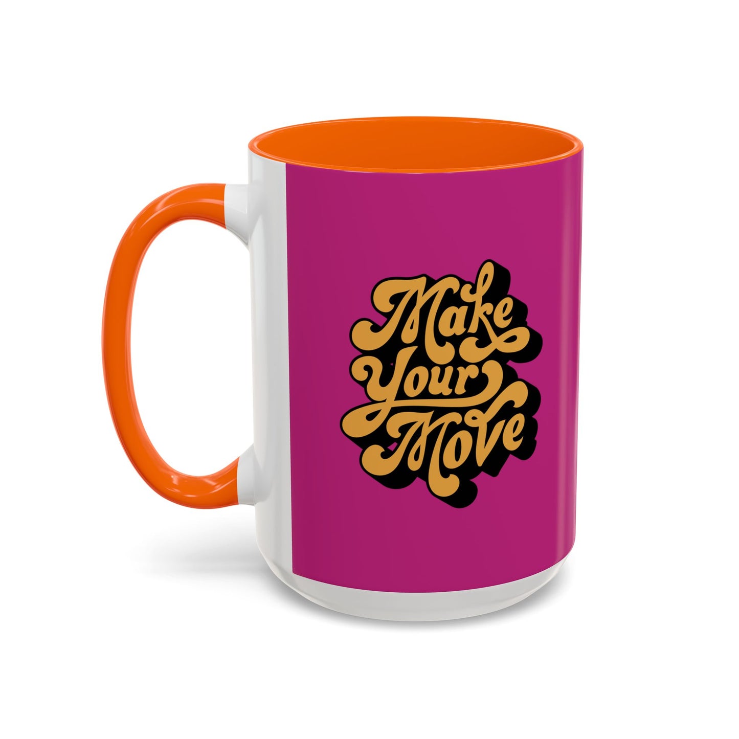 Make Your Move Accent Coffee Mug (11, 15oz)