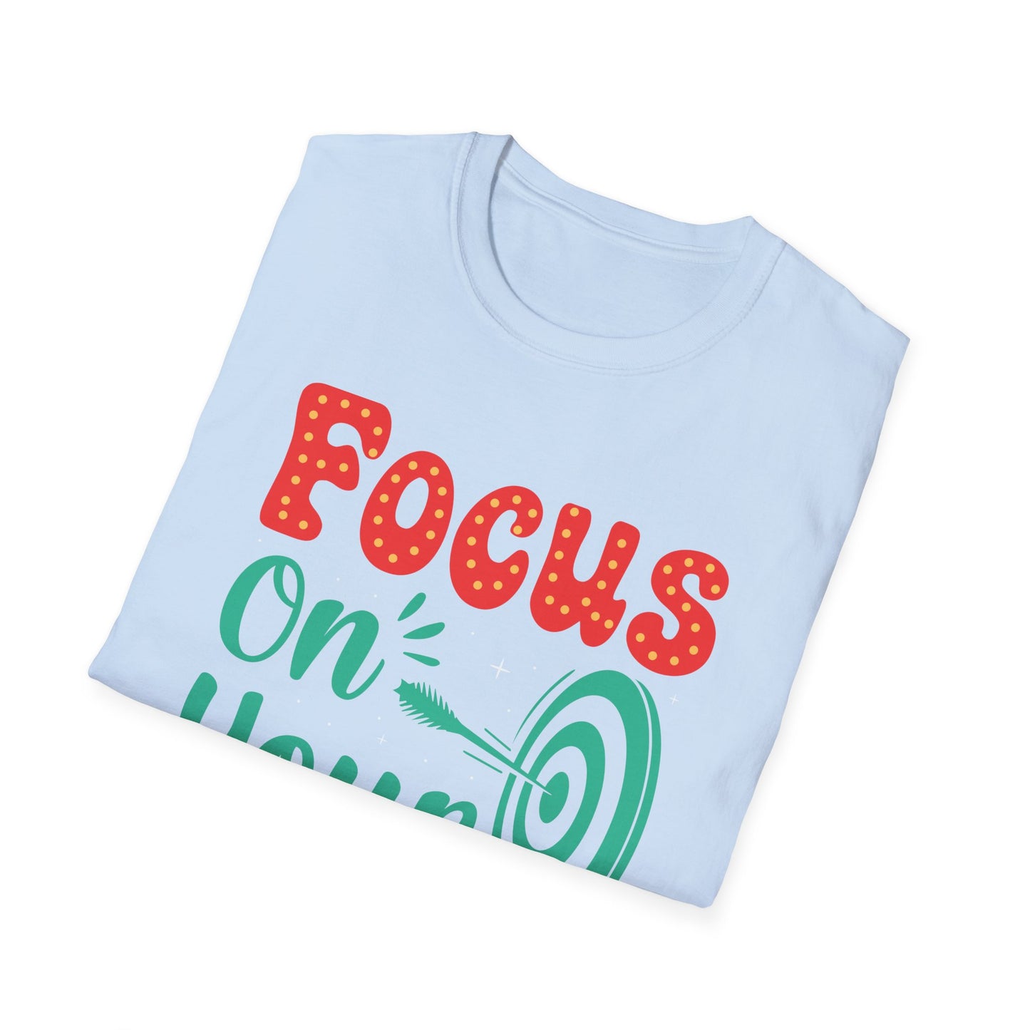 Focus On Your Goals  Unisex Softstyle T-Shirt
