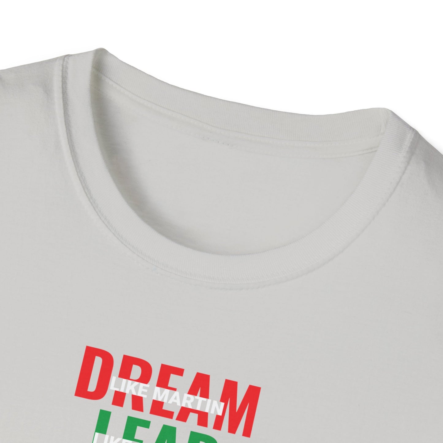 Dream Lead Fight Think Write Build Speak Educate Believe Challenge Unisex Softstyle T-Shirt