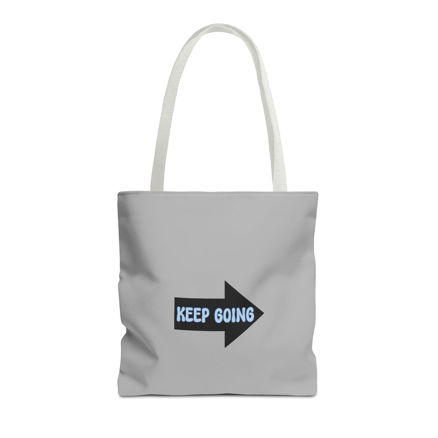 Keep Going Tote Bag (AOP)
