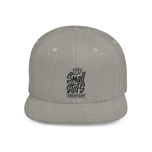 Take Small Steps Everyday Flat Bill Snapback