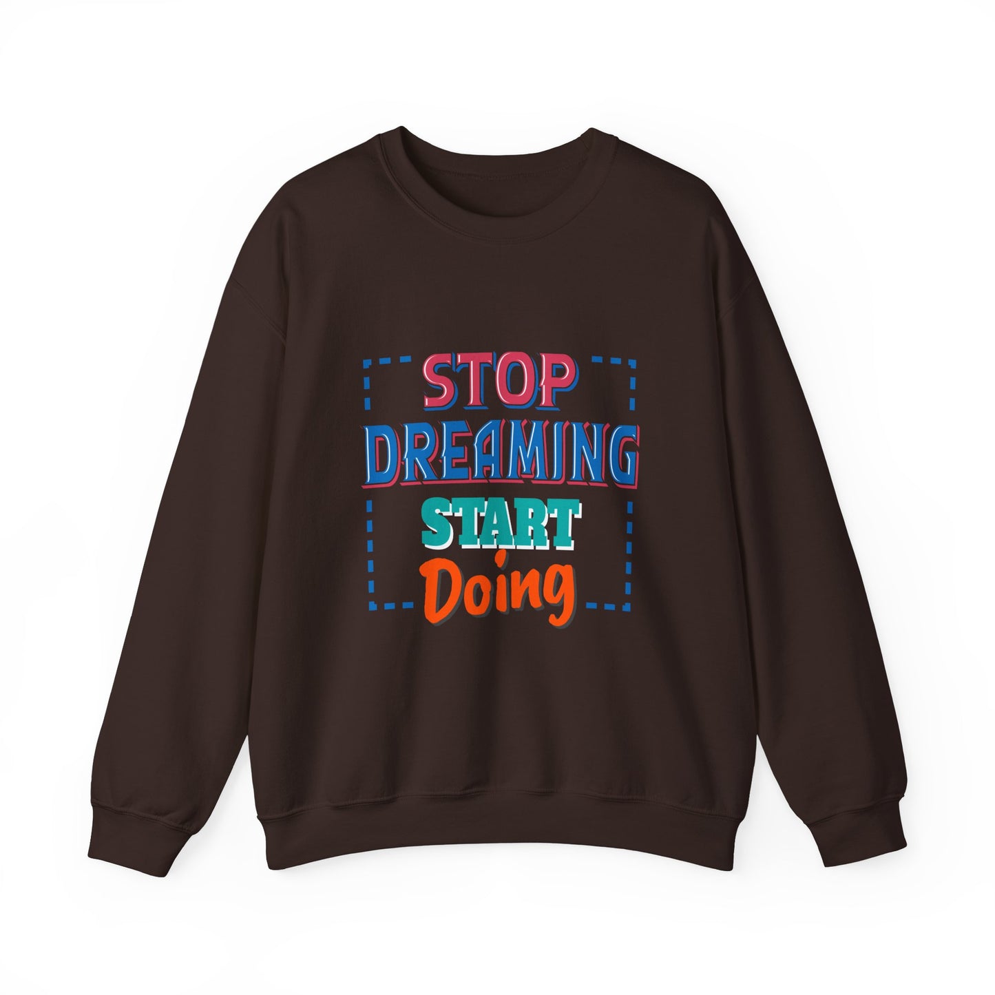 Stop Dreaming Start Doing Unisex Heavy Blend™ Crewneck Sweatshirt